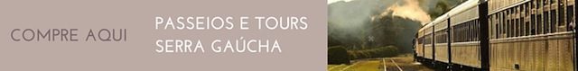 Tours Serra Gaucha